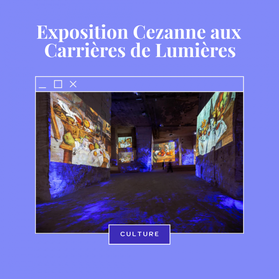 Exposition Cezanne aux Carrières de Lumières des Baux de Provence