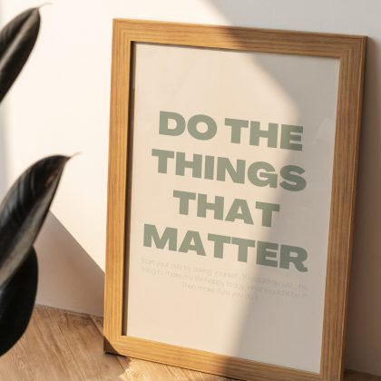 affiche citation do the things that matter