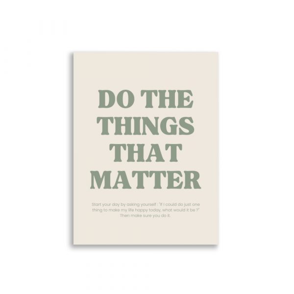 Affiche Do the things that matter – Image 5