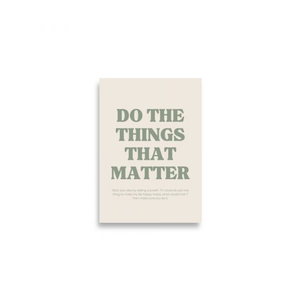 Affiche Do the things that matter – Image 3
